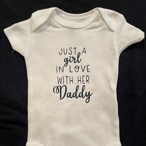 Onesis with saying Just a girl loving her daddy.